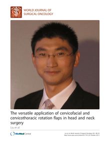 The versatile application of cervicofacial and cervicothoracic rotation flaps in head and neck surgery