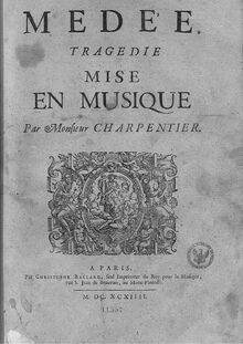 Partition complète, Médée, H.491, Charpentier, Marc-Antoine par Marc-Antoine Charpentier