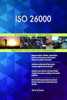 ISO 26000 A Complete Guide - 2021 Edition