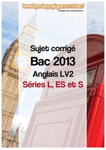 bac 2013 sujets corrigés anglais LV2 série L, série ES et série S