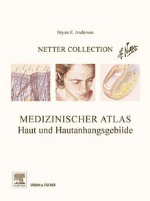 Netter Collection Haut- und Hautanhangsgebilde