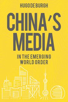 China s Media in the Emerging World Order