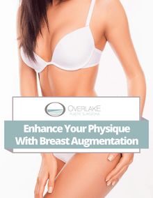 Enhance Your Physique With Breast Augmentation