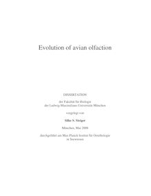 Evolution of avian olfaction [Elektronische Ressource] / vorgelegt von Silke S. Steiger