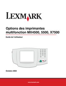 Options des imprimantes multifonction MX4500, 5500, X7500