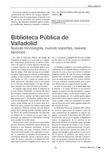 Biblioteca Pública de Valladolid: Nuevas tecnologías, nuevos soportes, nuevos servicios