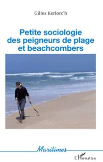 Petite sociologie des peigneurs de plage et beachcombers