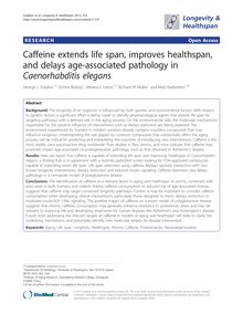 Caffeine extends life span, improves healthspan, and delays age-associated pathology in Caenorhabditis elegans