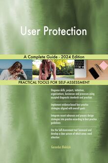 User Protection A Complete Guide - 2024 Edition