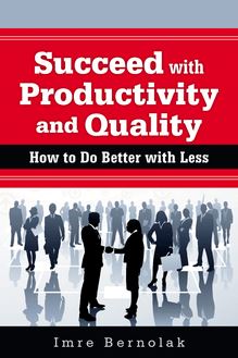 Succeed with Productivity and Quality