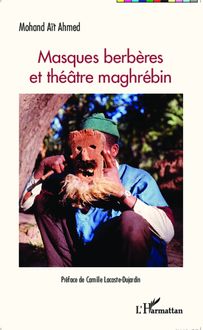 Masques Berbères et théâtre maghrébin