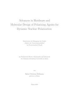 Advances in hardware and molecular design of polarizing agents for dynamic nuclear polarization [Elektronische Ressource] / von Björn Christian Dollmann