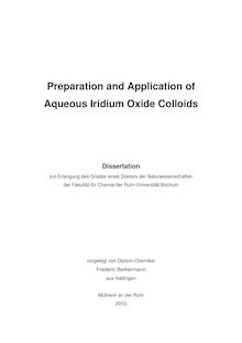 Preparation and application of aqueous Iridium oxide colloids [Elektronische Ressource] / vorgelegt von Frederic Berkermann