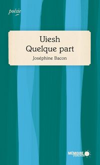 Uiesh - Quelque part : Prix des libraires 2019