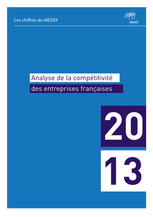 Dossier du MEDEF : Analyse de la compétitivité des entreprises françaises - Mars 2013