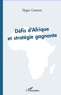 Défis d Afrique et stratégie gagnante