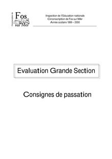 Evaluation Grande Section Consignes de passation
