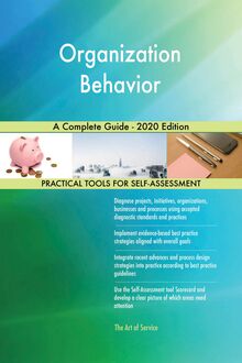Organization Behavior A Complete Guide - 2020 Edition