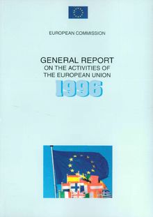 General Report on the activities of the European Union 1996