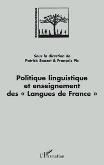 Politique linguistique et enseignement des "Langues de France"