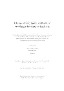 Efficient density based methods for knowledge discovery in databases [Elektronische Ressource] / vorgelegt von Ralph Krieger