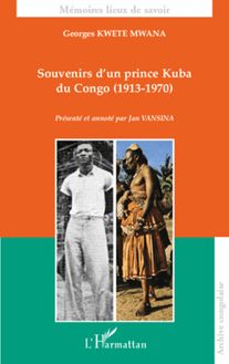 Souvenirs d un prince Kuba du Congo