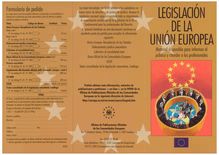LEGISLACIÓN DE LA UNIÓN EUROPEA. Material disponible para informar al público y atender a los profesionales