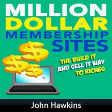 Million Dollar Membership Site