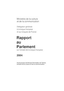 Rapport au Parlement sur l emploi de la langue française - 2004