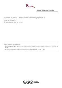 Sylvain Auroux, La révolution technologique de la grammatisation  ; n°1 ; vol.42, pg 116-118