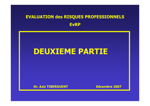 EVALUATION des RISQUES PROFESSIONNELS EvRP