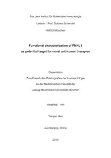 Functional characterization of FMNL1 as potential target for novel anti-tumor therapies [Elektronische Ressource] / vorgelegt von Yanyan Han