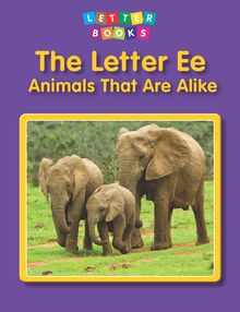 Letter Ee: Animals That Are Alike