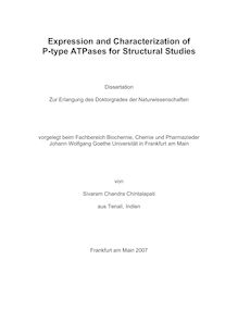 Expression and characterization of P-type ATPases for structural studies [Elektronische Ressource] / von Sivaram Chandra Chintalapati