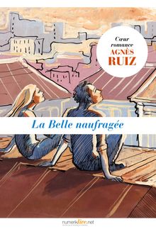 La belle naufragée de Agnès Ruiz, collection Cœur romance