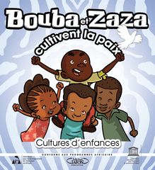 Bouba et Zaza cultivent la paix
