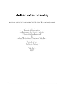 Mediators of social anxiety [Elektronische Ressource] : external social threat-cues vs. self-related negative cognitions / vorgelegt von Stefan M. Schulz
