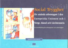 Social trygghet för utsända arbetstagare i den Europeiska unionen och i Norge, Island och Liechtenstein