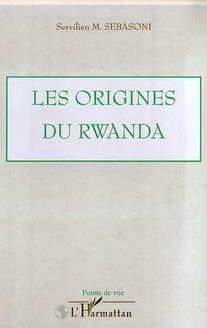 LES ORIGINES DU RWANDA