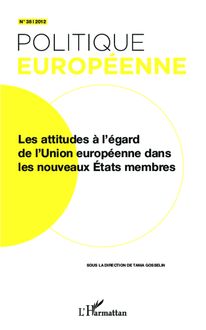 Les attitudes à l égard de l Union européenne dans les nouveaux Etats membres