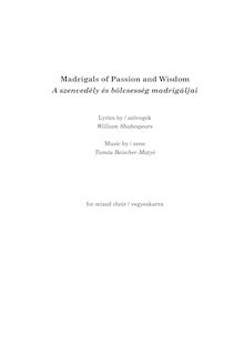 Partition complète, madrigaux of Passion et Wisdom, A szenvedély és bölcsesség madrigáljai