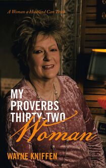 My Proverbs Thirty-Two Woman