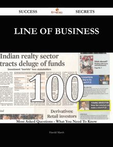 Line of Business 100 Success Secrets - 100 Most Asked Questions On Line of Business - What You Need To Know