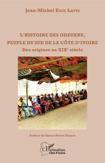 L histoire des odzukru, peuple du sud de la Côte d Ivoire
