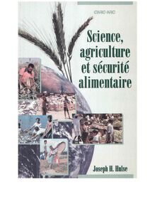 Science, agriculture et securite alimentaire