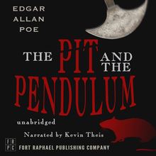 Edgar Allan Poe s The Pit and the Pendulum - Unabridged