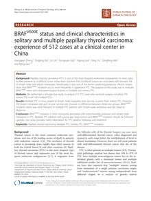 BRAFV600E status and clinical characteristics in solitary and multiple papillary thyroid carcinoma: experience of 512 cases at a clinical center in China