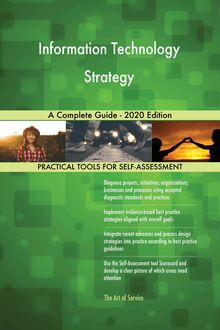 Information Technology Strategy A Complete Guide - 2020 Edition