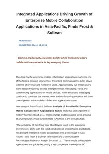 Integrated Applications Driving Growth of Enterprise Mobile Collaboration Applications in Asia-Pacific, Finds Frost & Sullivan