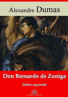 Don Bernardo de Zuniga – suivi d annexes